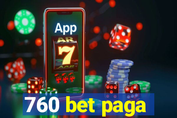 760 bet paga